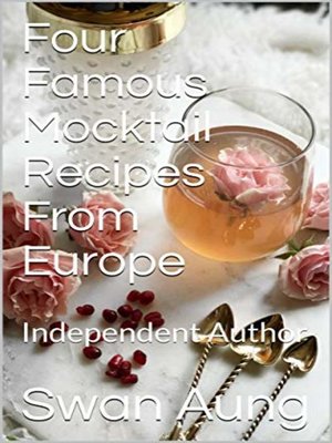 cover image of Four Famous Mocktail Recipes From Europe